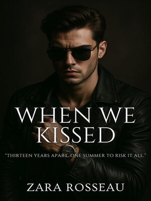 cover image of When We Kissed